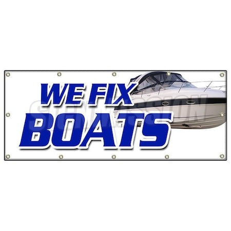 Signmission WE FIX BOATS BANNER SIGN outboard sterndrive repairs marine electrontic B-120 We Fix Boats
